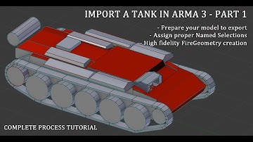 Import a TANK into ArmA 3 (1/4) - Complete process tutorial