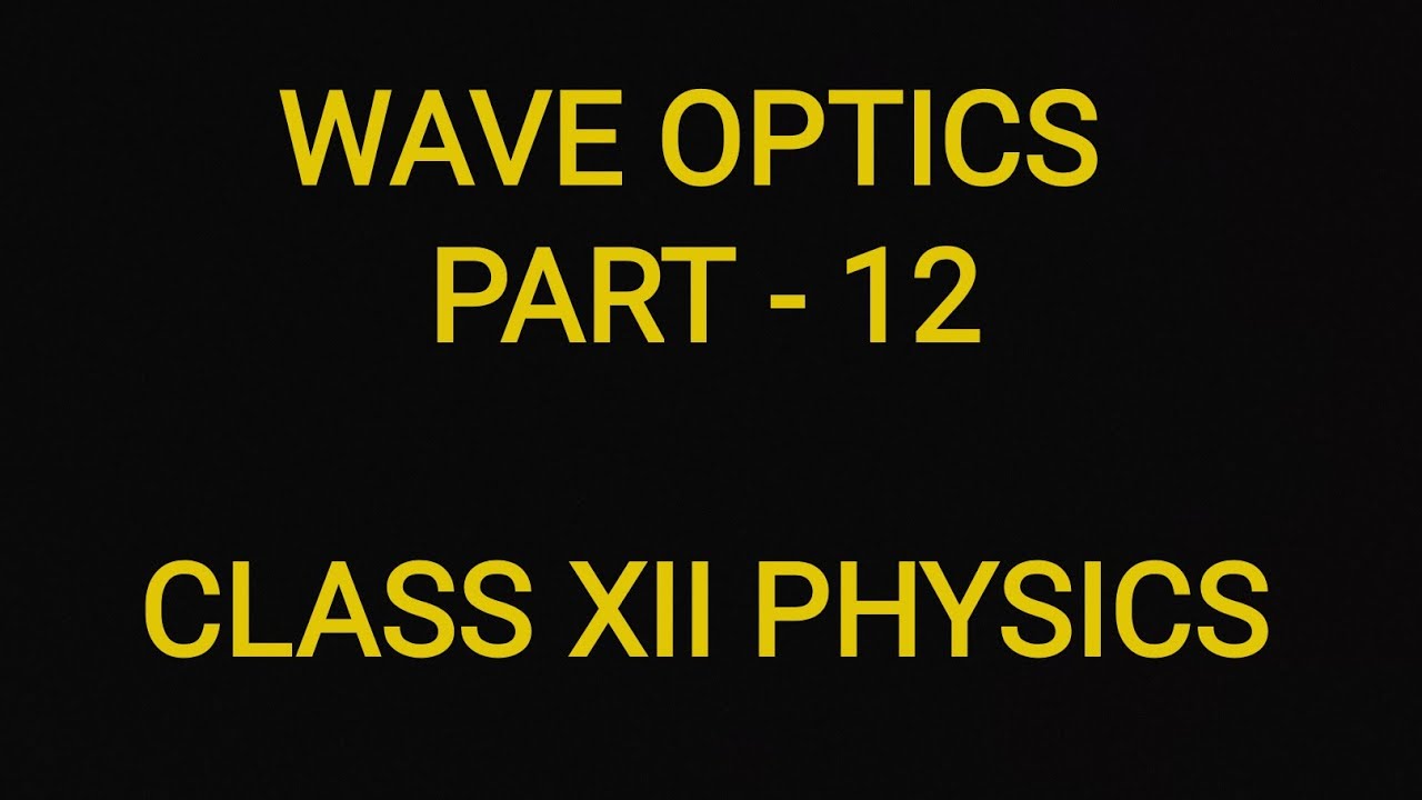 Wave Optics 12 ( Interference when sheet is placed in path of one wave