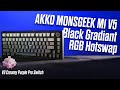 AKKO MonsGeek M1 V5-SP Kutu Açılımı &amp; Switch Testi