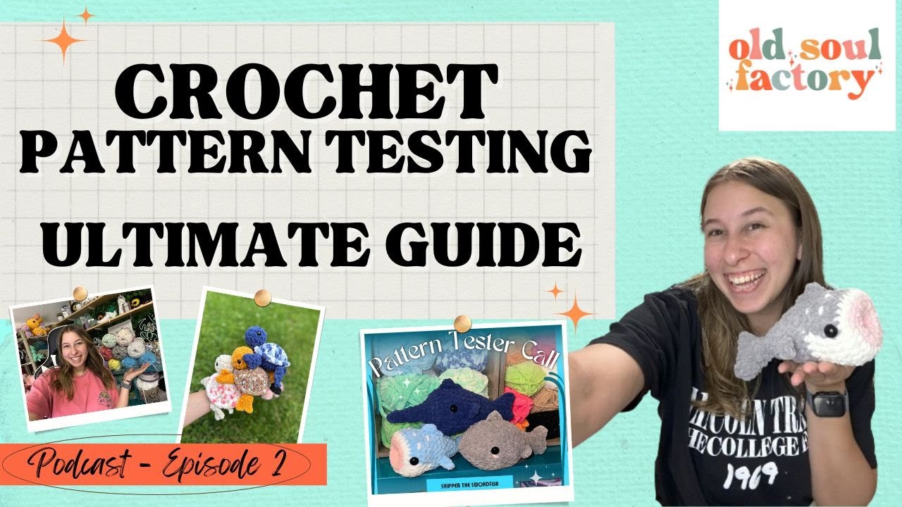 Pattern Testing Crochet Ultimate Guide to Pattern Testing - YouTube