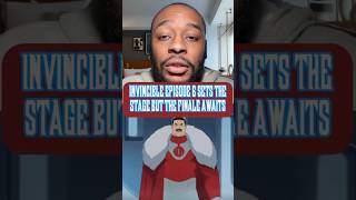 Invincible episode 6 is the runway for episodes 7 &amp; 8 #invincible #omniman #markgrayson #thragg