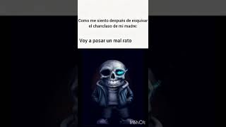 ¡Quieres pasar un mal rato??  #memes #videogames #humor#sansmeme #undertale