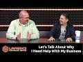 Tom & Brett Chittum Talk About "Why I Need Help With My Business Strategy"