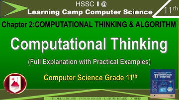 Computational Thinking Class 11 | Computer Chapter 2 | FBISE New Edition Book | Learning Camp