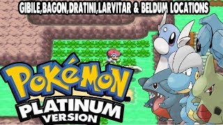 Pokemon Platinum - Gible,Bagon,Dratini,Larvitar & Beldum Locations (ALL PSEUDO-LEGENDARIES)