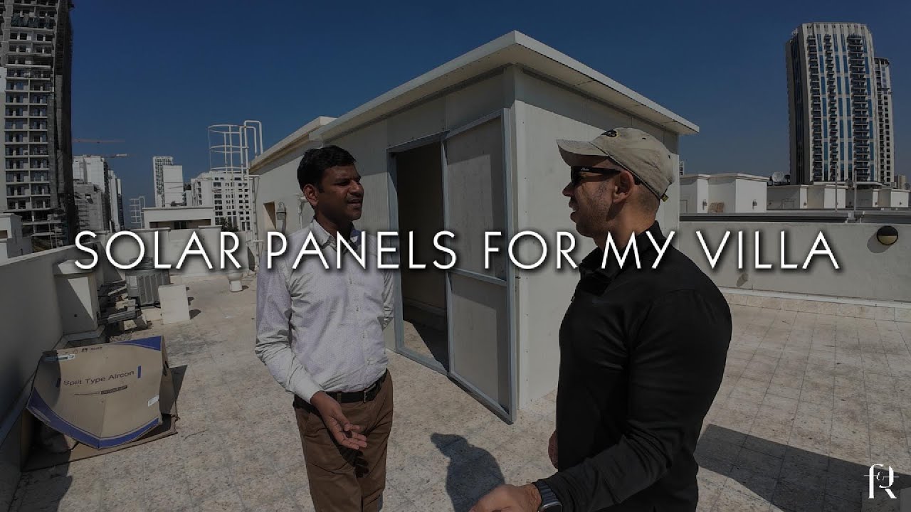 Solar Panels for my Villa in Dubai | Hamzah A.