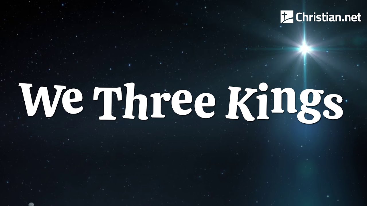 We Three Kings | Christmas Songs For Kids We Three Kings | Christmas Songs For Kids