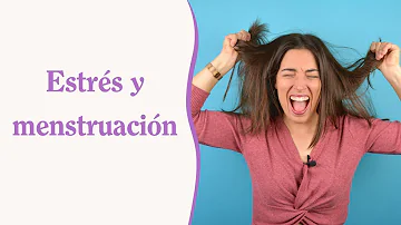 ¿Puede el estrés retrasar la menstruación?