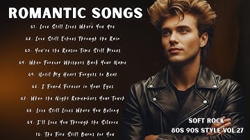 Soft Rock 70s/80s/90s Greatest Hits | Golden Rock💿Romantic Love Ballads| Forever in Your Eyes Vol.27