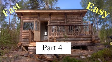 Easiest log building method ever!!. Part 4.
