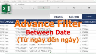 Cách sử dụng Advance Filter Trích xuất dữ liệu từ ngày đến ngày trong excel
