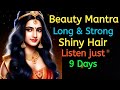 Beauty mantra for long  stronh hair  shiny hair 