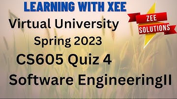 CS605 Quiz 4 Spring 2023 Virtual University of Pakistan