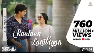  Raataan Lambiya -Lyric Video |Sharahaah |Sidharth, Kiara | Tanishk B. |Jubin |Asees