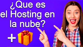 ¿QUE ES EL HOSTING EN LA NUBE? 👈 Para Principiantes  + [🎁 REGALO]