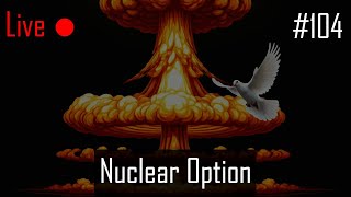 Nuclear Option - LS 104 | Mission Editor (Line War)