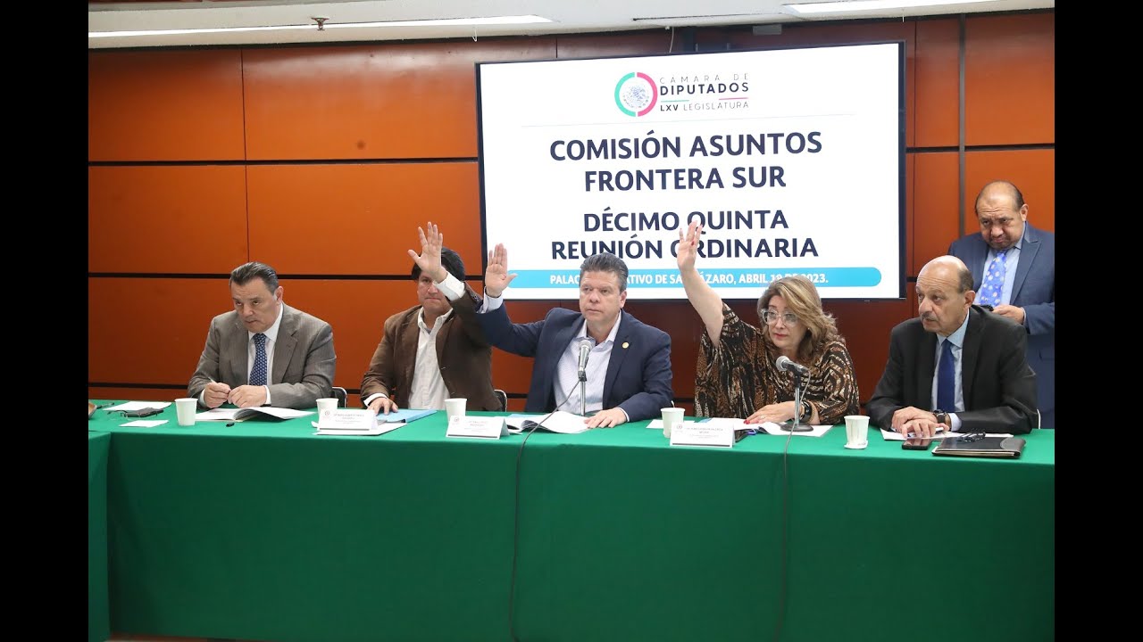 Reunión Ordinaria de la Comisión de Asuntos Frontera Sur - YouTube