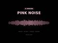 3 Hours Warm Pink Noise 🩷 Black Screen for Sleep, Study & Focus