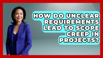 How Do Unclear Requirements Lead to Scope Creep in Projects? | The Project Manager Toolkit News