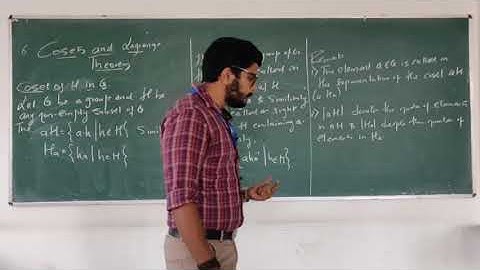 Lec 25: Cosets and Lagrange Theorem (Part I)