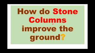 Ground improvement- Stone Columns - تحسين التربة بالاعمدة الحجرية