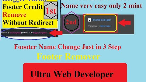 How to Remove & Change Footer Name Created by | powered by blogger Templates Without Redirection2023