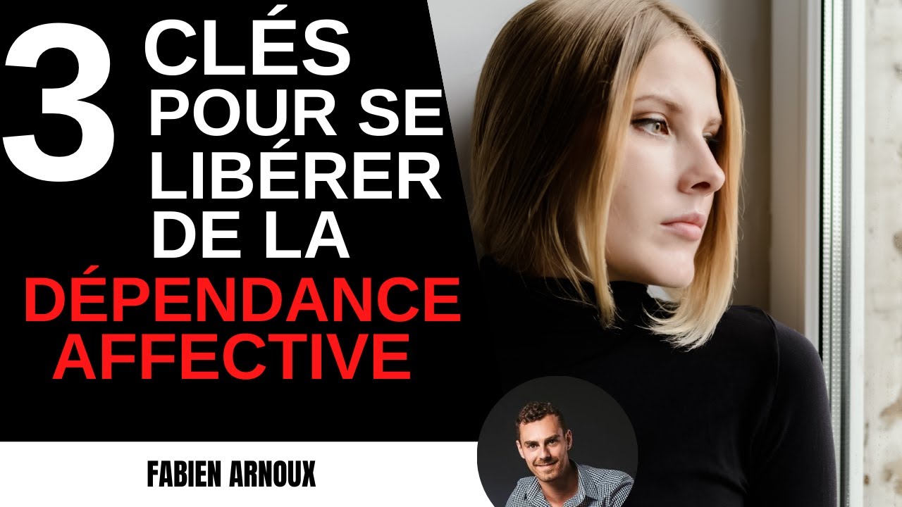 Comment se libérer de la dépendance affective ! - YouTube