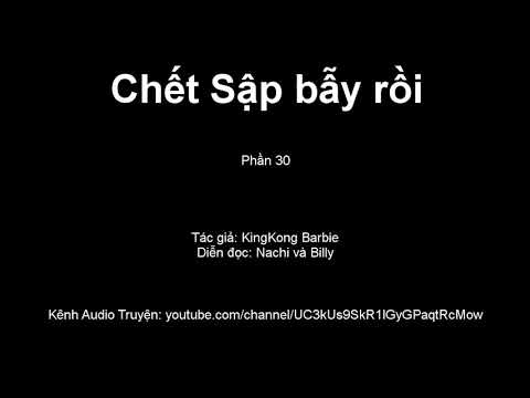 Video Chết Sập Bẫy Rồi Audio Nachi Billy 30 - youtube