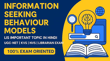 INFORMATION SEEKING BEHAVIOUR MODEL (Library science) topics for UGC NET,KVS,NVS,EMRS, BIHAR LIB 📖📚🙏