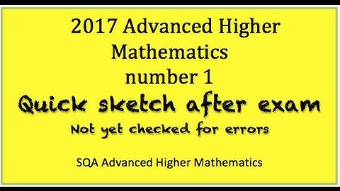 2017 SQA Advanced Higher Mathematics No. 1