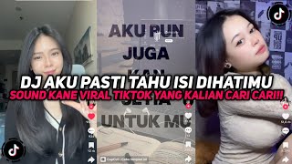 DJ AKU PASTI TAHU ISI DIHATIMU STYLE LAMBADA SOUND KANE VIRAL TIKTOK YANG KALIAN CARI CARI!!!