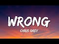 Chris Grey WRONG Lyrics Chris Grey WRONG Lyrics