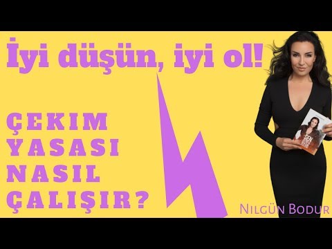 Düşüncenin Gücü İYİ DÜŞÜN, İYİ OL   | ( Çekim Yasası )