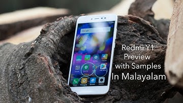 Redmi Y1 Preview with Camera Samples in Malayalam