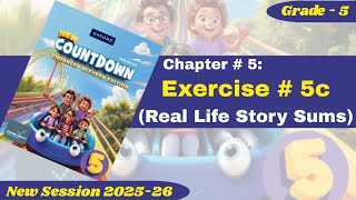 Exercise 5c | Real Life Story Sums | Grade 5 | Oxford New Countdown | @iqrazahra269