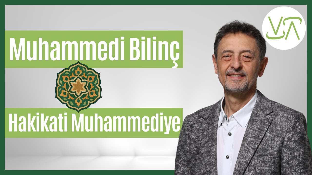 Muhammedi Bilinç | Hakikati Muhammediye