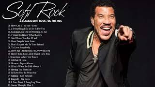 Lionel Richie,Michael Bolton,Chicago, Rod Stewart - Best soft Rock Songs