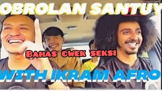 IKRAM AFRO BLAK-BLAKAN BAHAS KISAH CINTA NYA!!!NGOBROL DALAM MOBIL!!!!