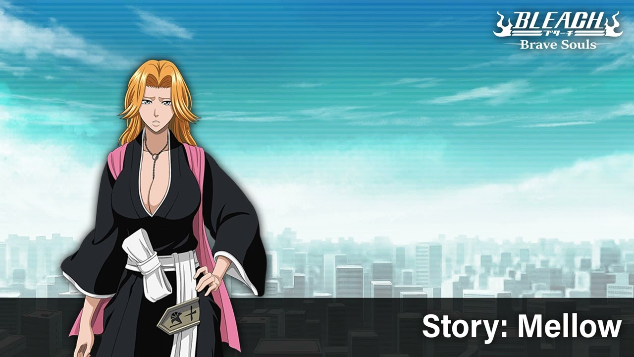 Story: Mellow - BLEACH: Brave Souls Soundtrack #14