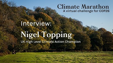 Nigel Topping on Climate Marathon, COP26 and climate action