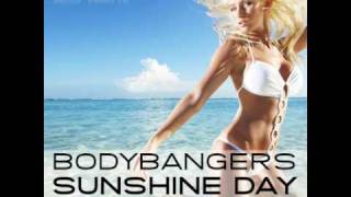 Bodybangers - Sunshine Day (Deniz Koyu Remix)