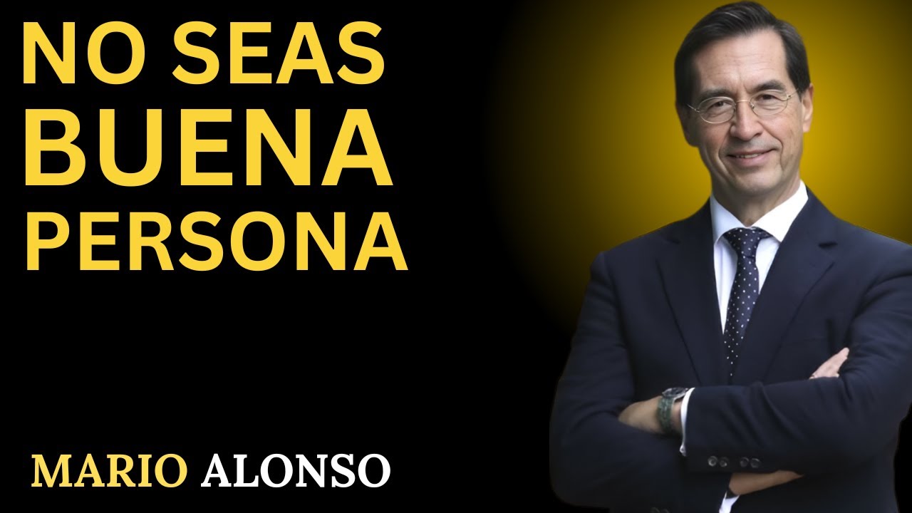 🧠🔥 Deja de Ser Bueno y Empieza a Ser Inteligente | Dr. Mario Alonso