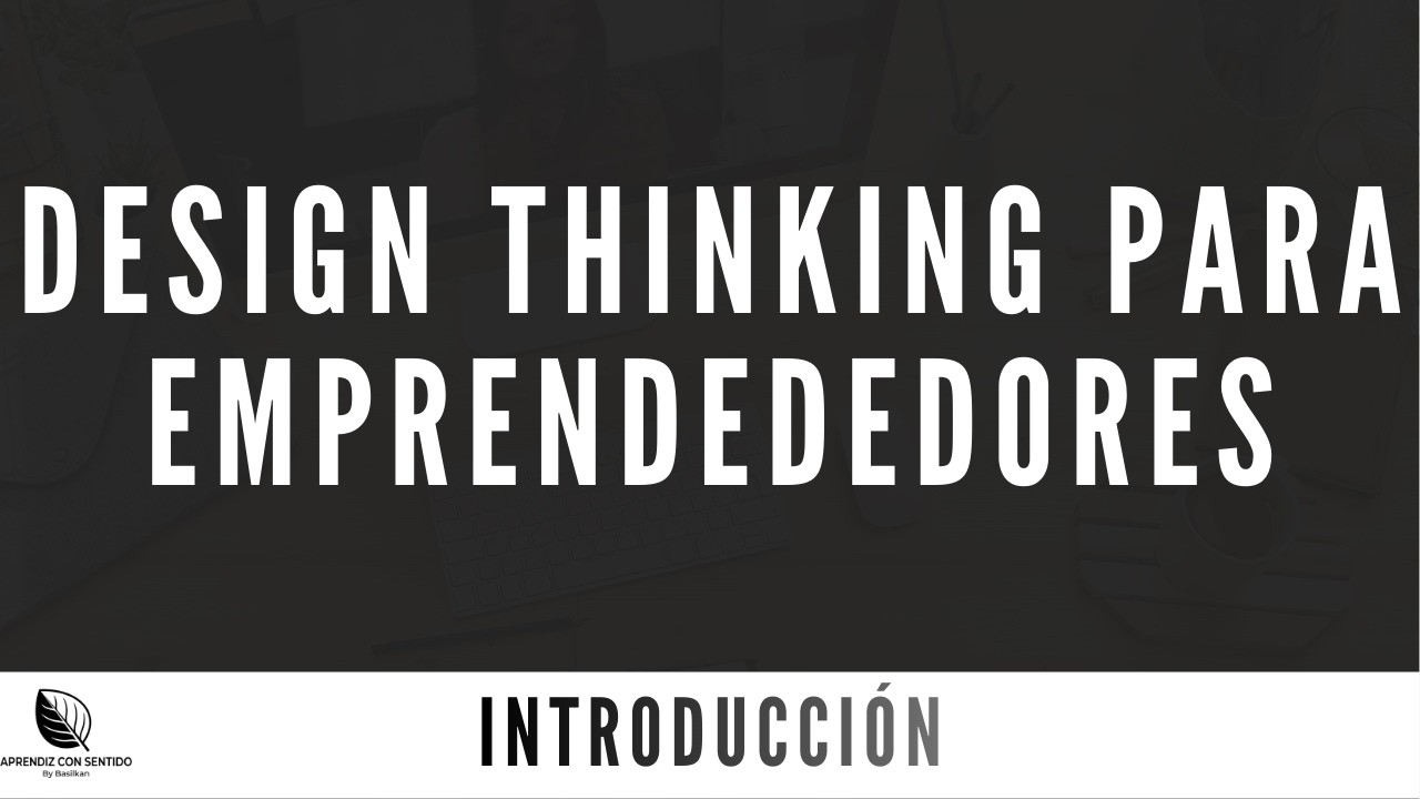 ¿Qué es DESIGN THINKING? 🚀 Innovación para Emprendedores con Sentido