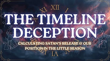 The Timeline Deception: Calculating Satan