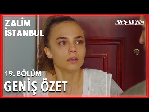 Zalim İstanbul 19. Bölüm Geniş Özet