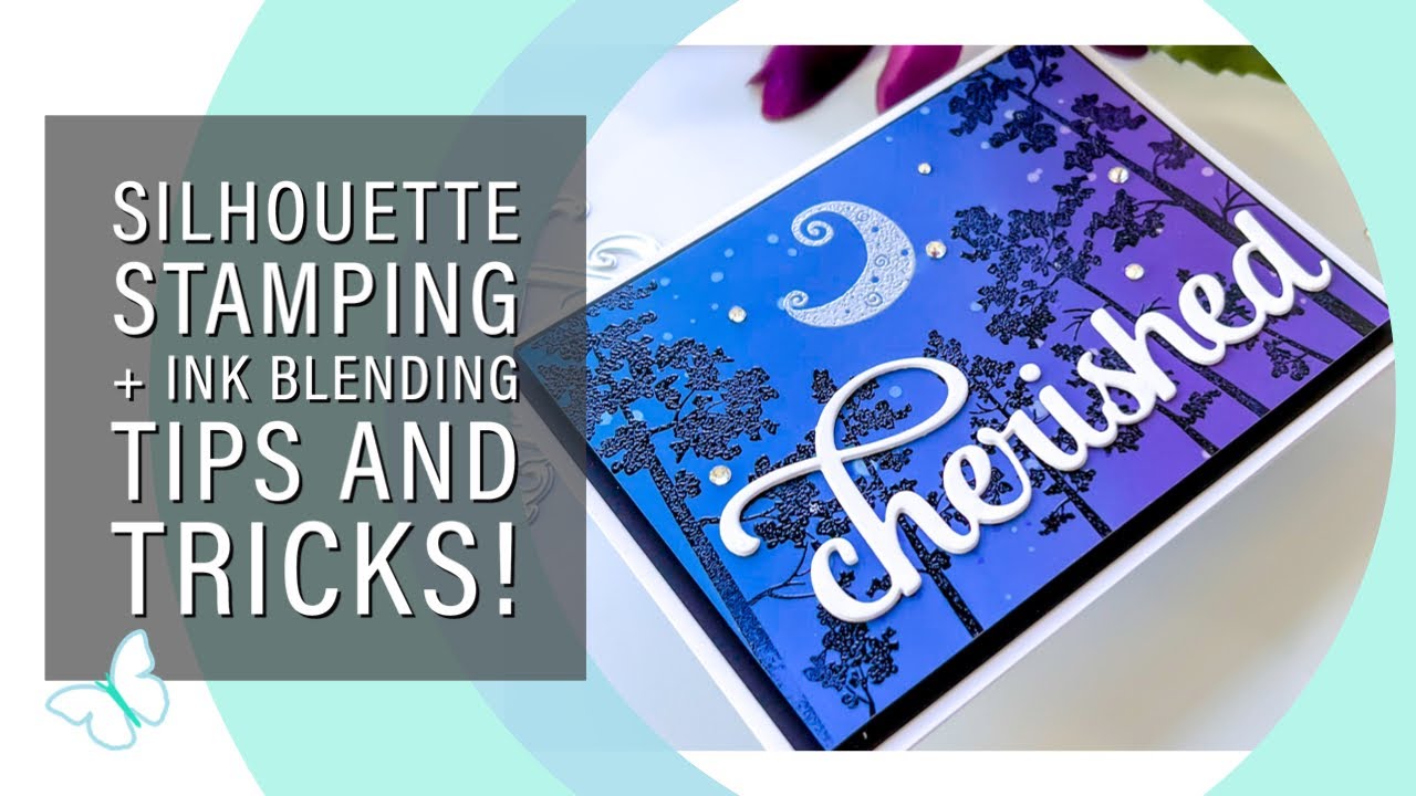 silhouette-stamping-with-ink-blending-tips-youtube