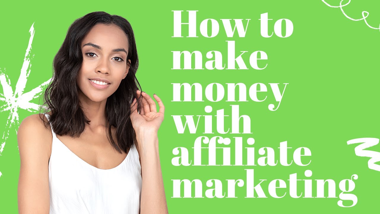 How To Make Money With Affiliate Marketing 