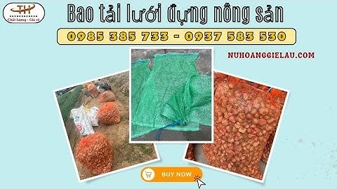 Bao tải lưới đựng nông sản giá buôn rẻ tận xưởng | Bao lưới đựng hành tỏi