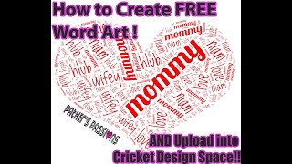 How to Create FREE Heart Word Art And Upload Into Cricut Design Space