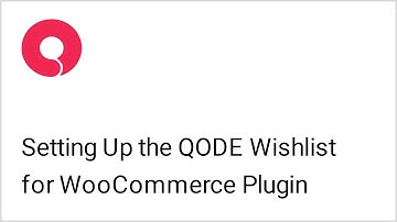 How to Add Wishlist to Your WooCommerce Website
